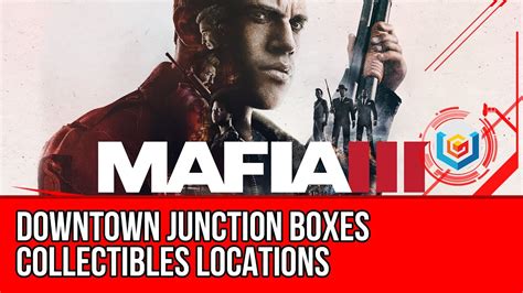 mafia 3 downtown junction boxes|mafia 3 collectibles map.